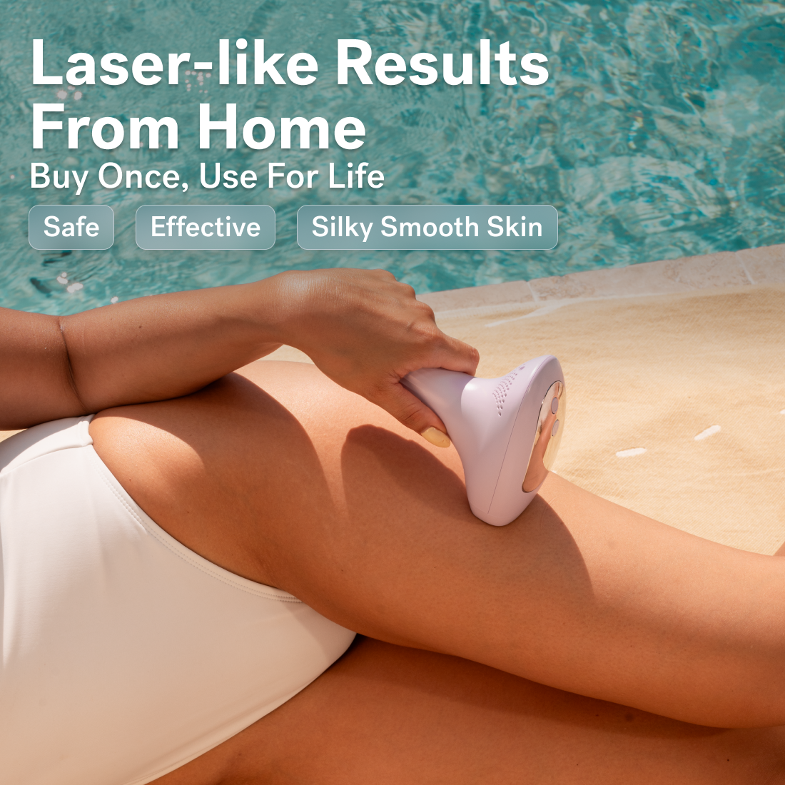 Lavender Lust - A person in a swimsuit uses a Lumos IPL handheld device on their leg by a pool, promoting at-home laser-like hair removal with Intensive Pulse Light technology. The text "Safe, Effective, Silky Smooth Skin" and "Buy Once, Use For Life" appears above.