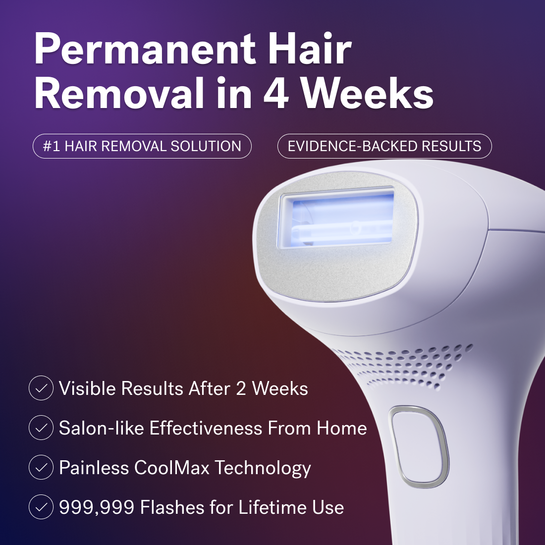 Lavender Lust - Close-up of a Lumos IPL device by Michael Todd Beauty with a text overlay stating "Permanent Hair Removal in 4 Weeks," highlighting features such as "Visible Results After 2 Weeks" and "999,999 Flashes for Lifetime Use." Experience convenient at-home hair removal with IPL therapy for long-lasting smooth skin.